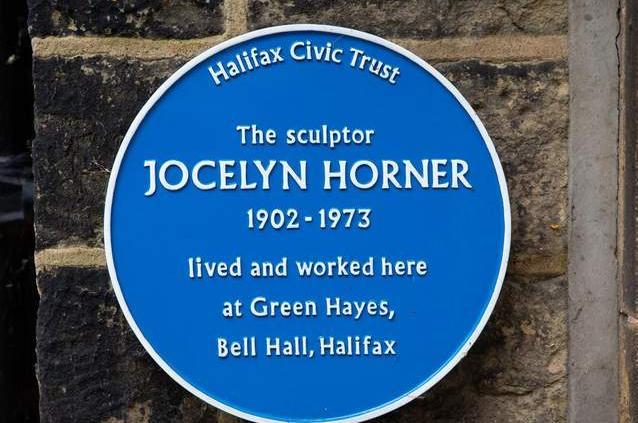 Sculptor Jocelyn Horner has a plaque at Green Hayes, the house at Savile Park Road, Bell Hall, Halifax, where she was born, lived, worked and died, now the home of Lawrence Funeral Services.