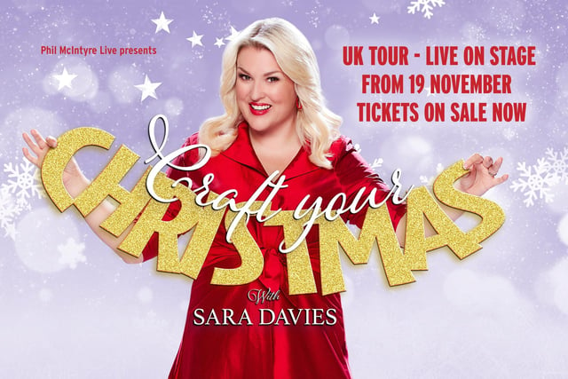 Sara Davies, Queen of Crafting, Dragon and Strictly star is taking to the road and will be at the Victoria Theatre Halifax to give you tricks and tips to help make Christmas this year on November 30.