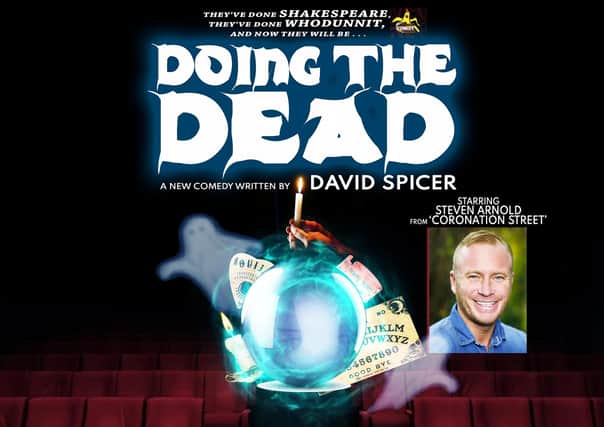 Steven Arnold, who played Ashley Peacock in Corrie, stars in Doing the Dead