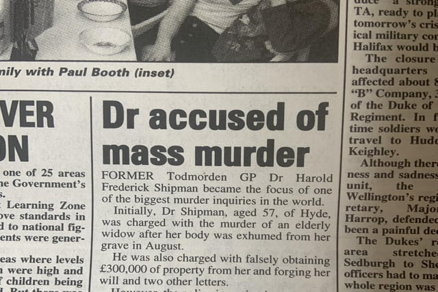 Former Todmorden GP Dr Harold Shipman became the focus of one of the biggest murder inquiries in the world.