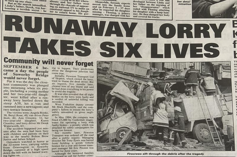 September 6 1993 became a day the people of Sowerby Bridge would never forget after six people were killed when a runaway lorry hurtled down the A58.