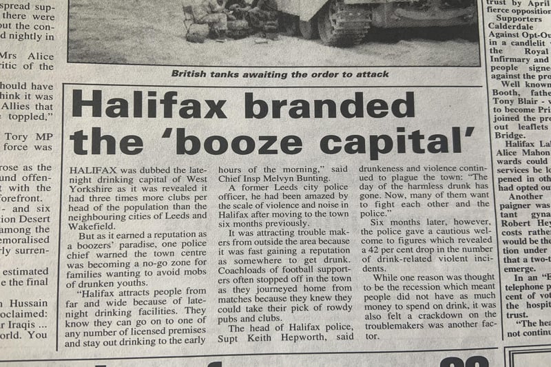 Halifax was dubbed the late-night drinking capital of West Yorkshire in 1991 after it was revealed that it had three times more clubs per head of the population than the neighbouring cities of Leeds and Wakefield.