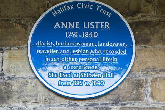 One of the most recent blue plaques on this list, Halifax diarist Anne Listers honour was unveiled on April 3 of this year. The plaque is located at her ancestral home of Shibden Hall, Halifax.