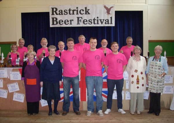 Organisers of the Rastrick Beer Festival.