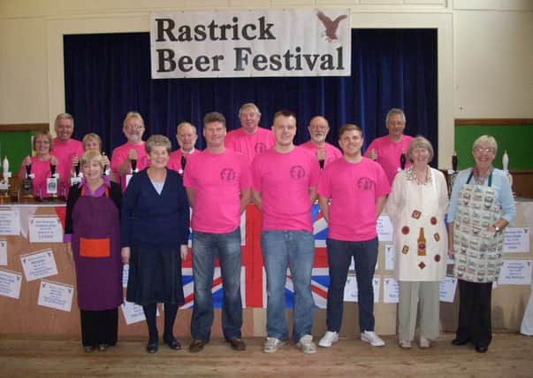 Organisers of the Rastrick Beer Festival.