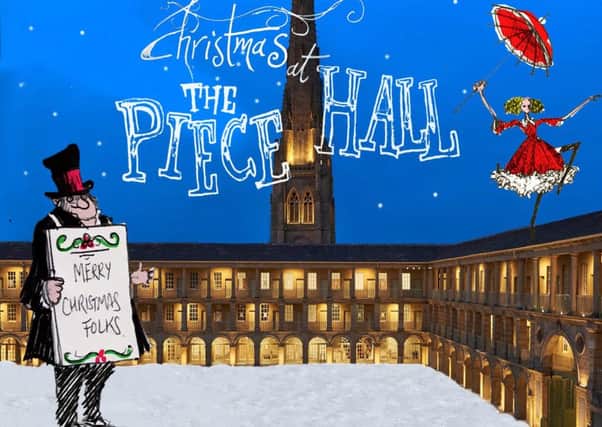 A Christmas greeting from Halifax Piece Hall, with a series of spectaculars planned for the festive period in 2017